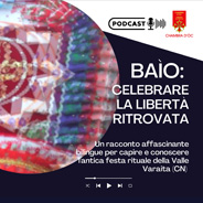 Baìo: celebrare la libertà ritrovata - Un nuovo podcast firmato Chambra d'Oc
